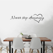 Samolepka na zeď - Never stop dreaming