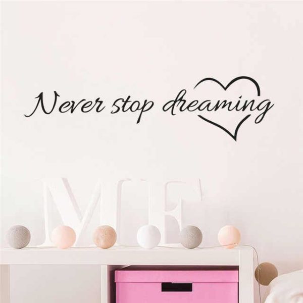 Samolepka na zeď - Never stop dreaming
